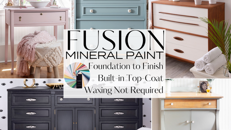 Fusion Mineral Paint is Foundation to Finish All in One