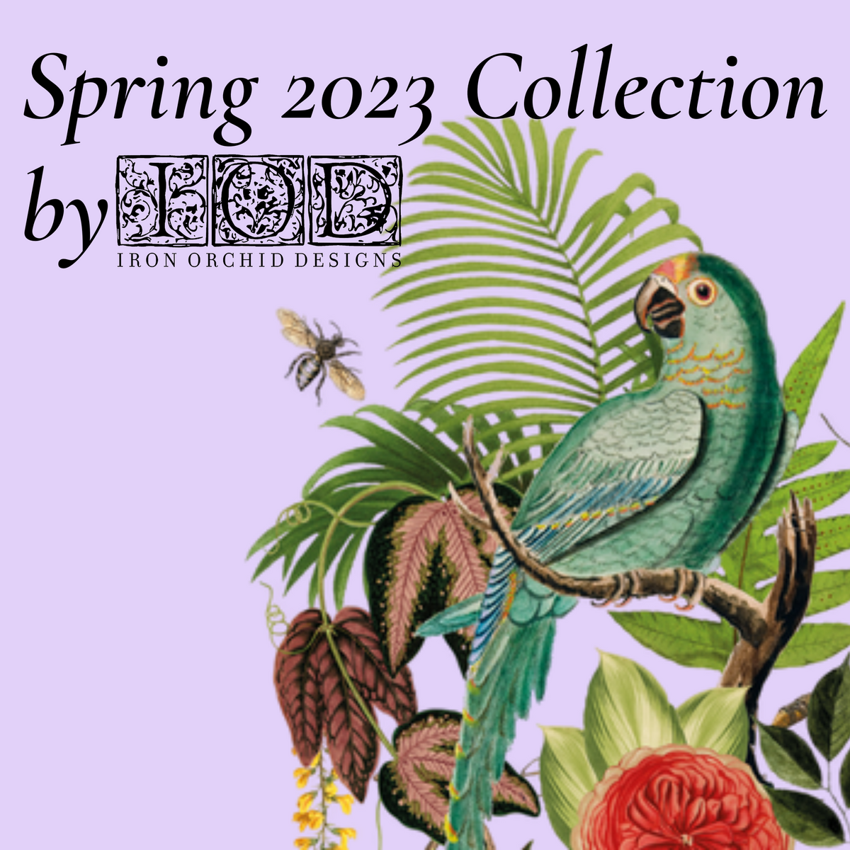 IOD 2023 Spring Release The Painted Heirloom