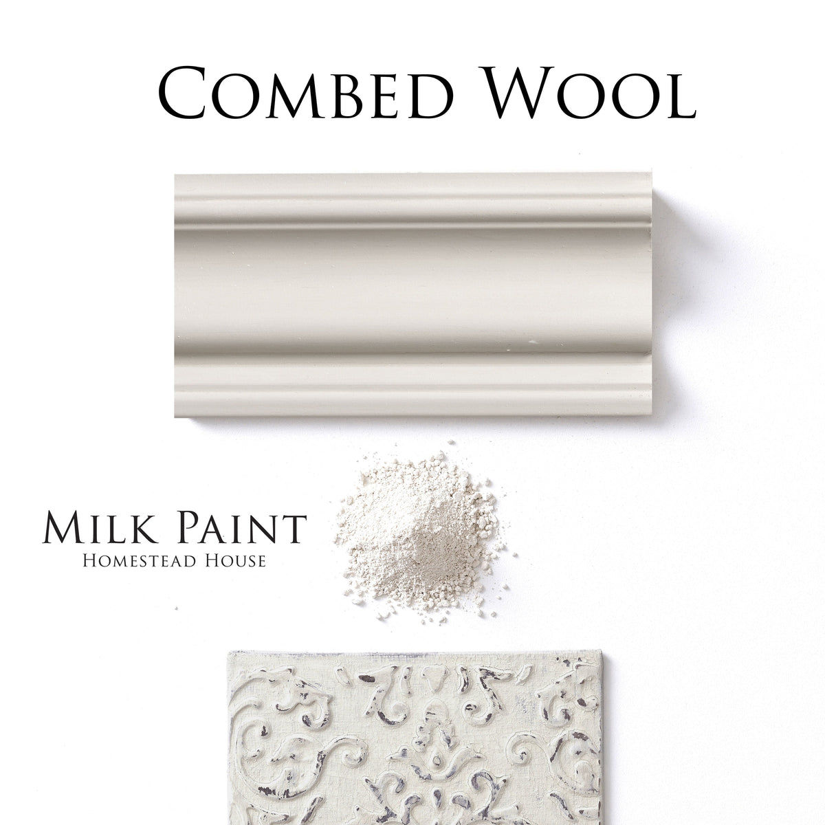 Combed Wool Milk Paint sample, powder pile, and Homestead House tile in off-white shades.