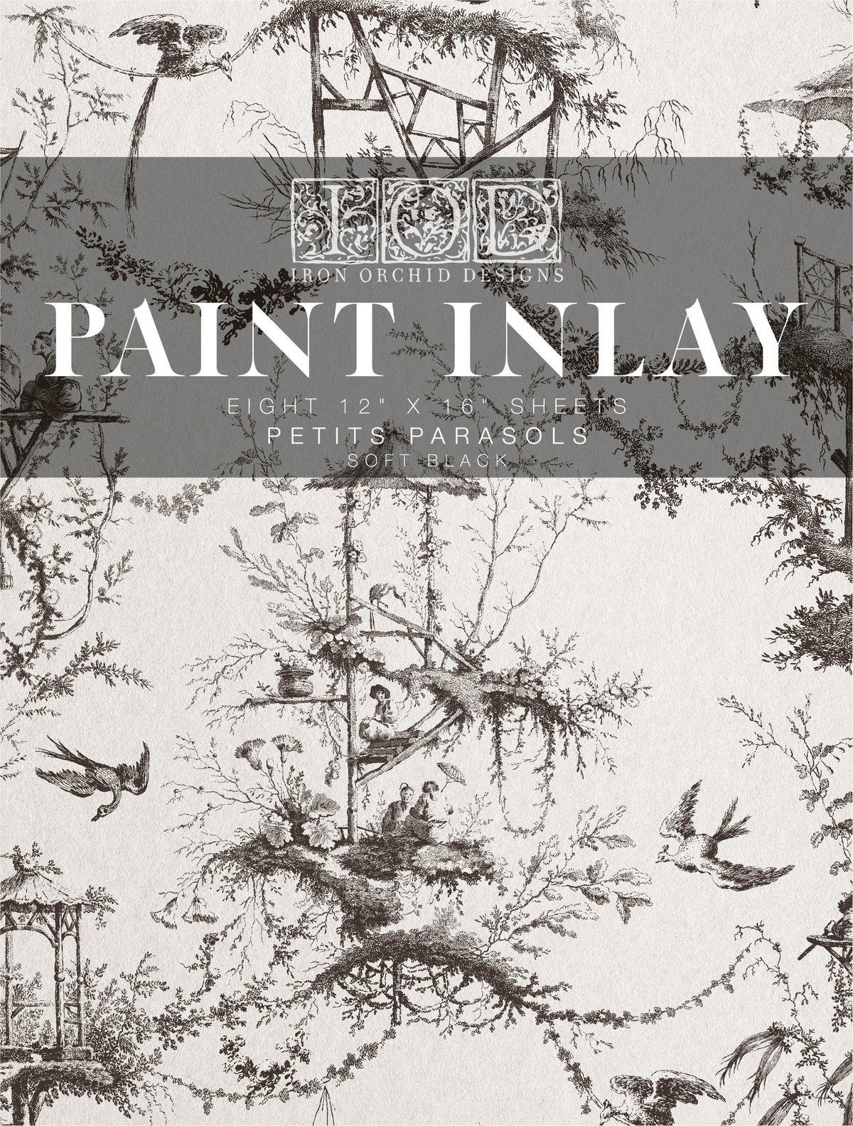 Black and white birds and foliage with centered text: Petits Parasols Black Paint Inlay by I.O.D. and Iron Orchid Designs.