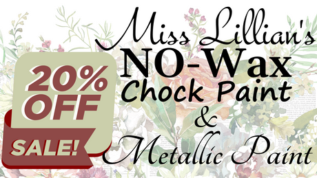20% off Miss Lillian's No-Wax Chock Paint & Metallic Paint