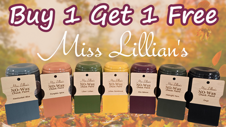 Buy ONE, Get ONE FREE: Miss Lillian's No-Wax Chock Paint -or- Miss Lillian's Metallic Paint