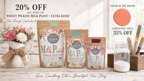 20% off Sweet Pickins Milk Paint & Extra Bond - Through Tuesday, September 8