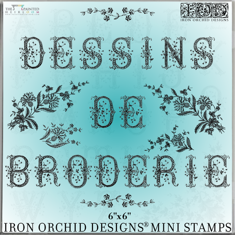 Centered “Dessins de Broderie” text with floral borders; IOD Labels Mini Stamp by I.O.D., 6x6 at bottom.