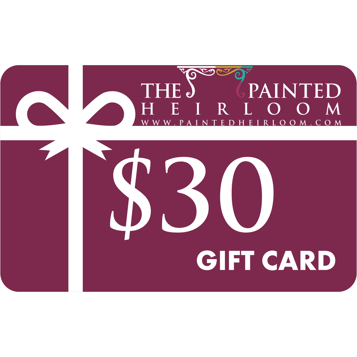 The Painted Heirloom Digital eGift Card, maroon with white ribbon graphic and website URL.
