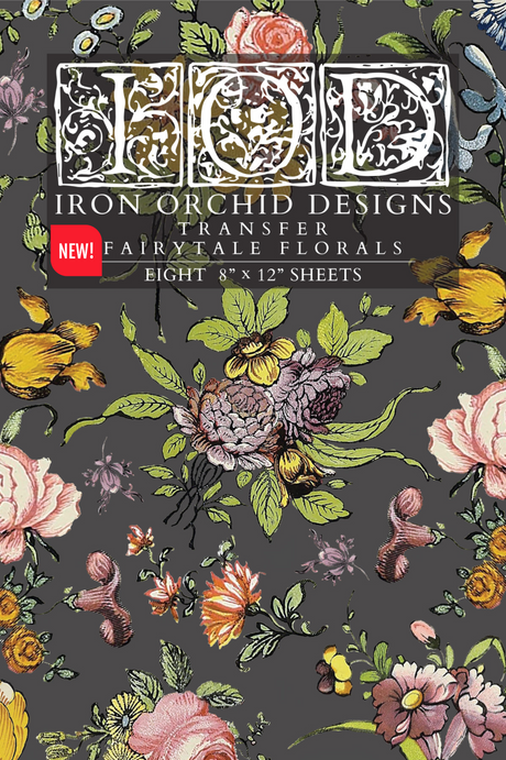 Fairytale Florals Transfer by IOD - Iron Orchid Designs @ The Painted Heirloom