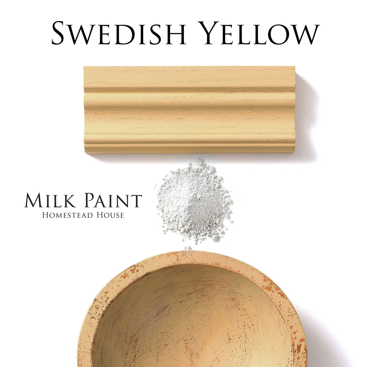 Homestead House Swedish Yellow Milk Paint with yellow wood trim, white powder, and rustic labeled bowl.