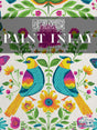 I.O.D. Vida Flora Paint Inlay design featuring a floral pattern with two birds by Debi Beard, Iron Orchid Designs.