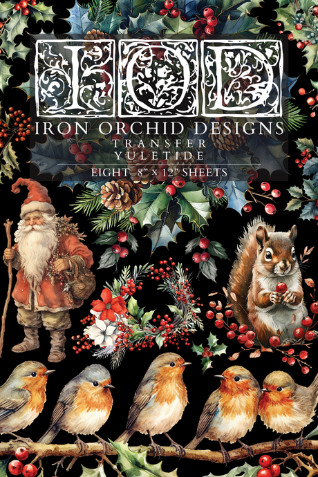 Yuletide Transfer (2024 Limited Release) by IOD - Iron Orchid Designs @ The Painted Heirloom